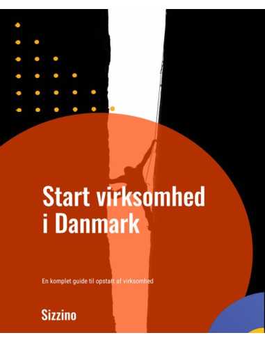 Start virksomhed i Danmark - En komplet guide...